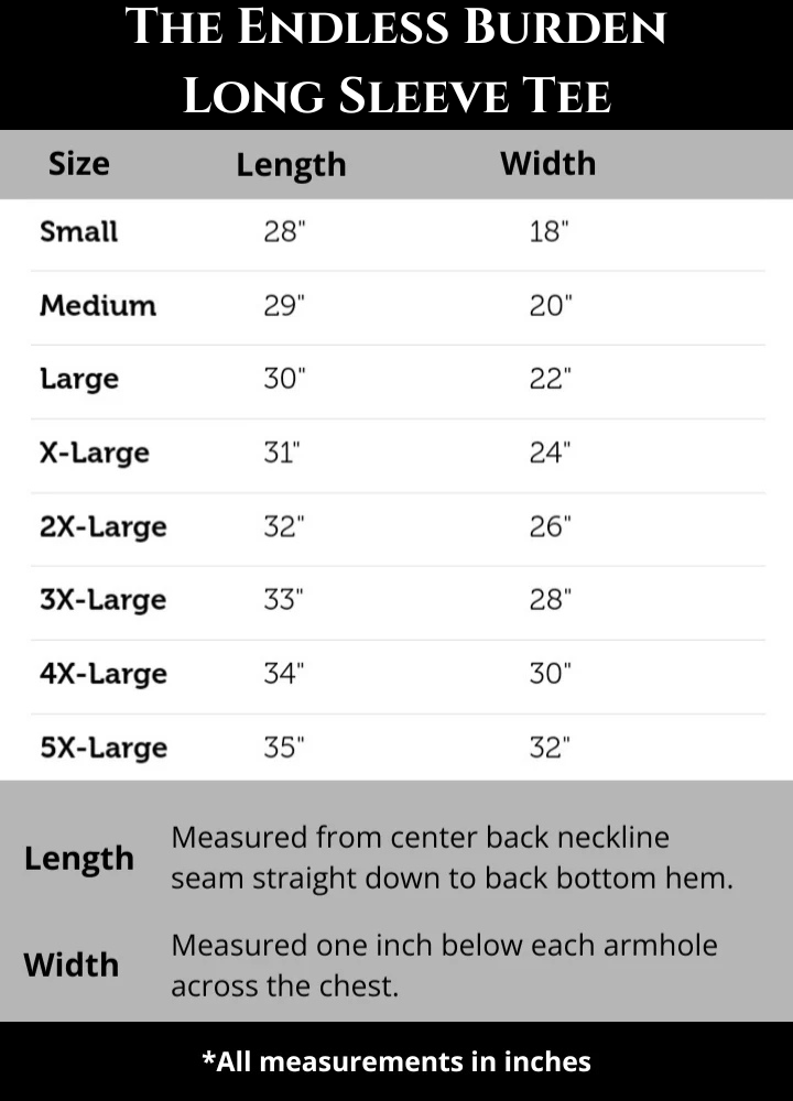 The Endless Burden Long Sleeve Tee